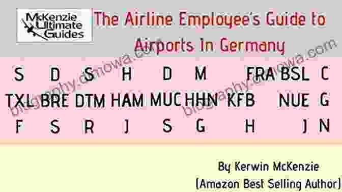 Book Cover Of Guide To Alternate Airports In Germany So You Don Get Bumped McKenzie Ultimate Guide: The Airline Employee S Guide To Airports In Germany: A Guide To Alternate Airports In Germany So You Don T Get Bumped