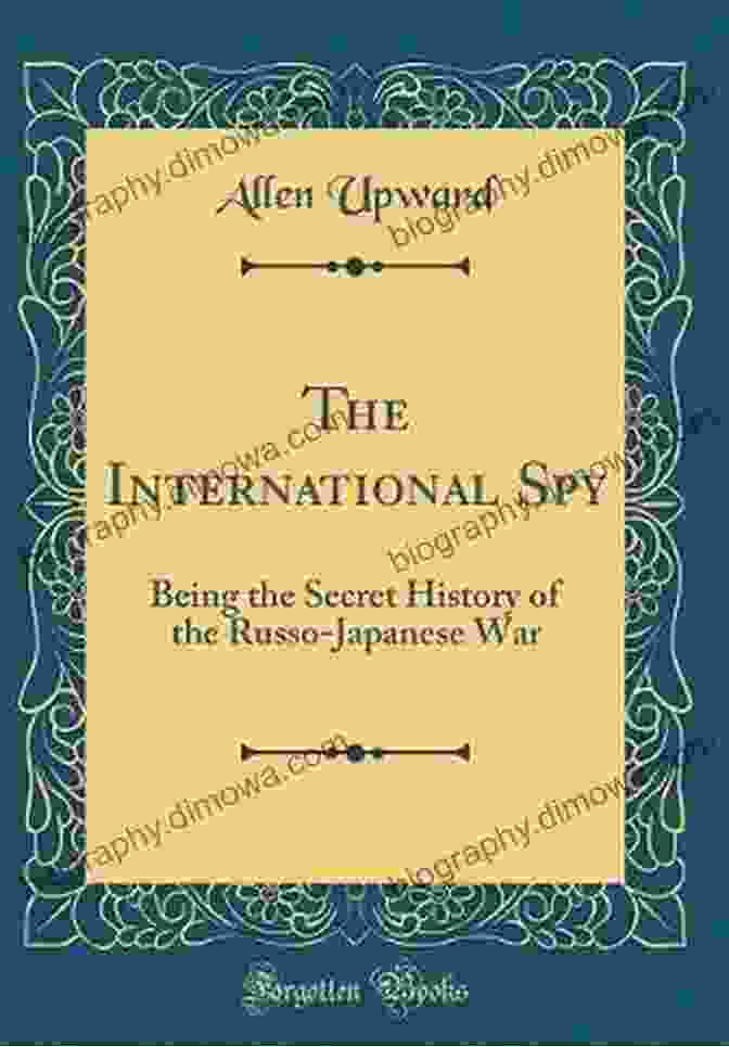 Book Cover Of 'The International Spy Annotated Allen Upward' Featuring A Shadowy Figure In The Background The International Spy (Annotated) Allen Upward