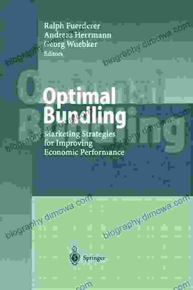 Book Cover: Optimal Bundling Marketing Strategies For Improving Economic Performance Optimal Bundling: Marketing Strategies For Improving Economic Performance