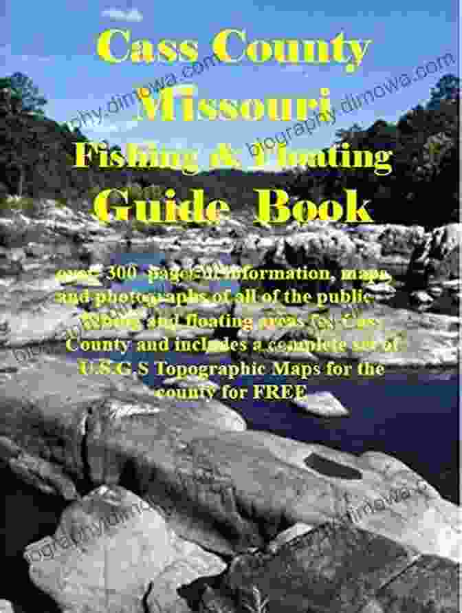 Grand River Fishing Cass County Missouri Fishing Floating Guide Book: Complete Fishing And Floating Information For Cass County Missouri (Missouri Fishing Floating Guide Books)