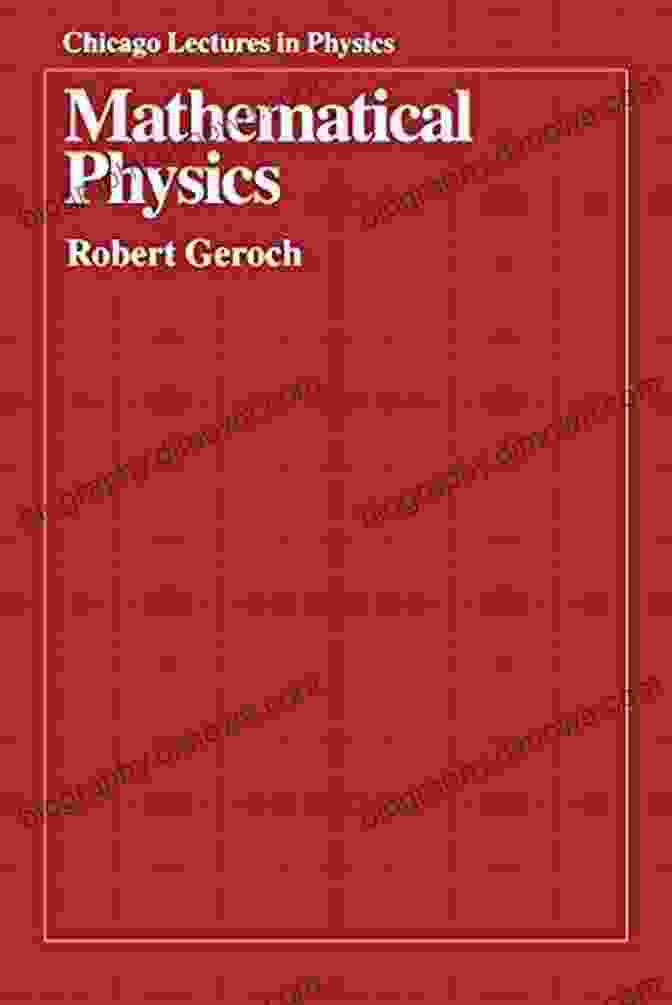 Mathematical Physics: Chicago Lectures In Physics Book Cover Mathematical Physics (Chicago Lectures In Physics)