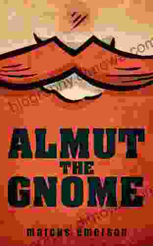 Almut The Gnome Marcus Emerson