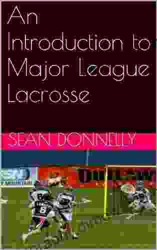 An Introduction To Major League Lacrosse