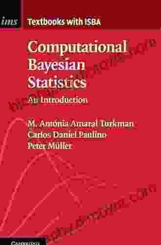 Computational Bayesian Statistics: An Introduction (Institute Of Mathematical Statistics Textbooks 11)