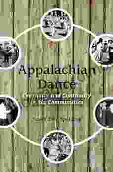 Appalachian Dance: Creativity and Continuity in Six Communities