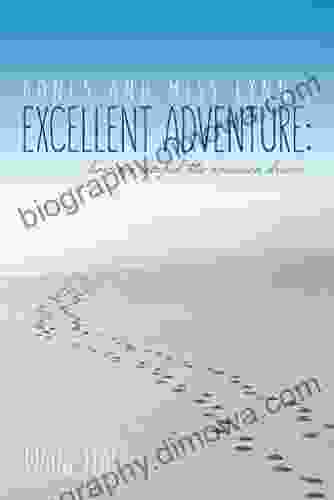 Bones And Miss Lynn S Excellent Adventure:: How We Escaped The American Dream