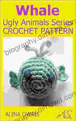 Whale Crochet Pattern: Ugly Animals (Amigurumi Ugly Animals)