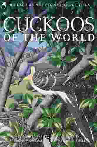 Cuckoos Of The World (Helm Identification Guides)