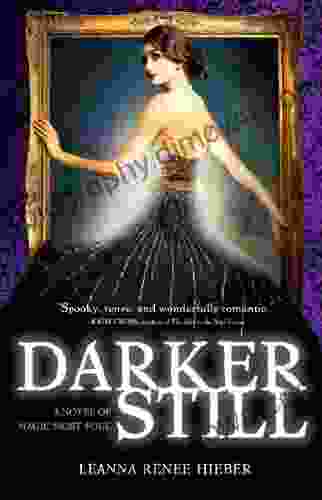 Darker Still: A Novel Of Magic Most Foul