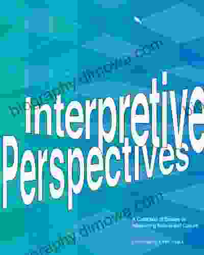 Interpretive Perspectives: A Collection of Essays on Interpreting Nature and Culture