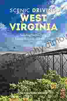 Scenic Driving West Virginia: Including Harpers Ferry Historic Railroads And Waterfalls