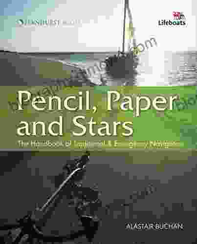 Pencil Paper and Stars: The Handbook of Traditional Emergency Navigation (Wiley Nautical)