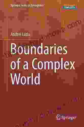 Boundaries Of A Complex World (Springer In Synergetics)