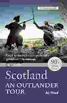 Scotland An Outlander Tour Ali Wood