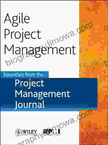 Agile Project Management: Essentials From The Project Management Journal