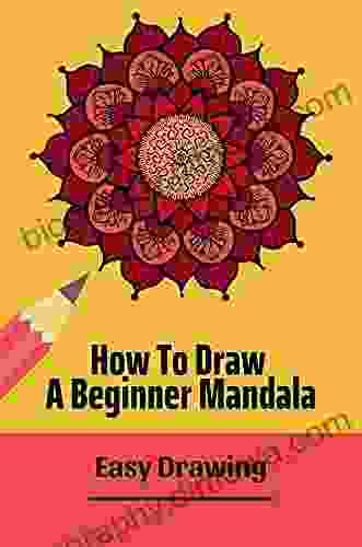 How To Draw A Beginner Mandala: Easy Drawing: Easy Drawing Mandala