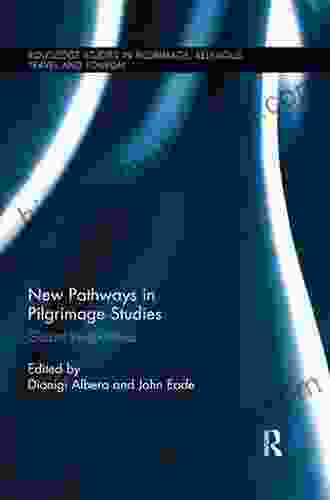 International Perspectives on Pilgrimage Studies: Itineraries Gaps and Obstacles (Routledge Studies in Pilgrimage Religious Travel and Tourism 4)