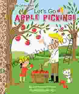 Let S Go Apple Picking (Little Golden Book)