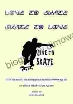 Live To Skate Skate To Live The World Skateboard Challenge