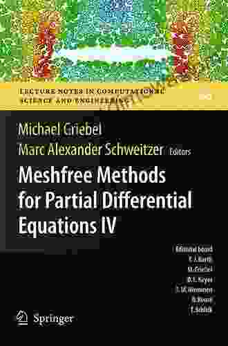 Meshfree Methods for Partial Differential Equations IV (Lecture Notes in Computational Science and Engineering 65)