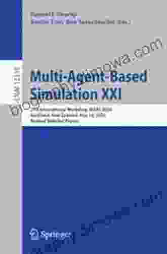 Multi Agent Based Simulation XXI: 21st International Workshop MABS 2024 Auckland New Zealand May 10 2024 Revised Selected Papers (Lecture Notes In Computer Science 12316)