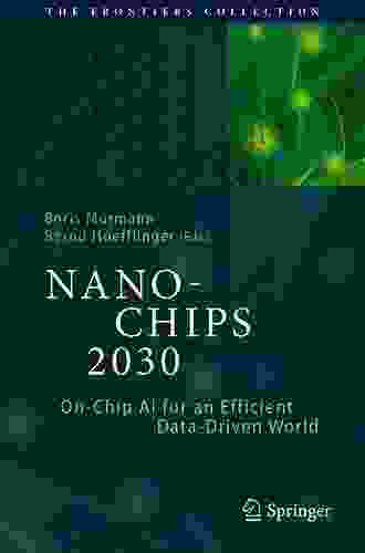 NANO CHIPS 2030: On Chip AI for an Efficient Data Driven World (The Frontiers Collection)