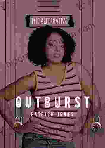 Outburst (The Alternative) Patrick Jones