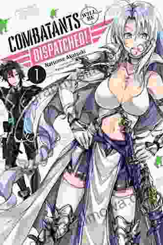 Combatants Will Be Dispatched Vol 1 (light Novel) (Combatants Will Be Dispatched (light Novel))