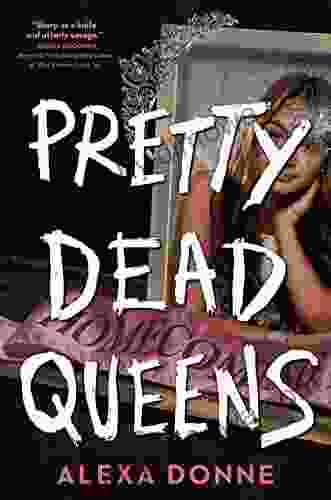 Pretty Dead Queens Alexa Donne