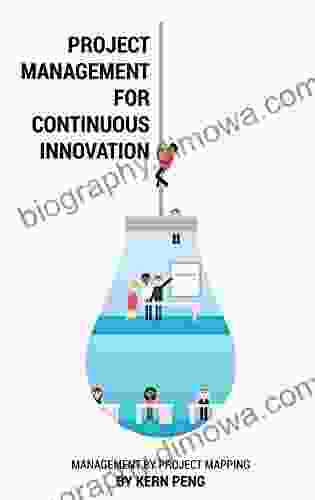 Project Management for Continuous Innovation: Management by Project Mapping