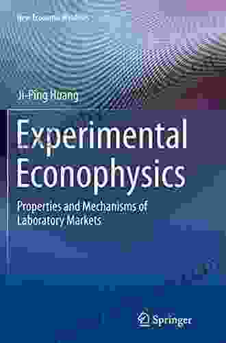 Experimental Econophysics: Properties And Mechanisms Of Laboratory Markets (New Economic Windows)