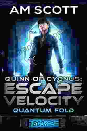 Quinn Of Cygnus: Escape Velocity (Quantum Fold 2)