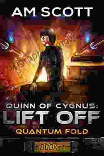 Quinn Of Cygnus: Lift Off (Quantum Fold 1)