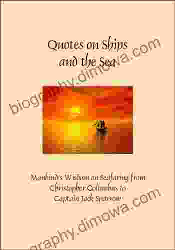 Quotes On Ships And The Sea (Greatest Quotes Series)