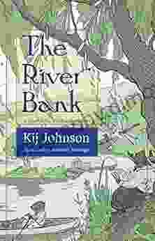 The River Bank: A Sequel To Kenneth Grahame S The Wind In The Willows