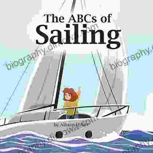 The ABCs Of Sailing Allison Hynes