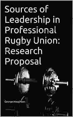 Sources Of Leadership In Professional Rugby Union: Research Proposal