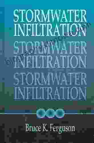 Stormwater Infiltration Bruce K Ferguson