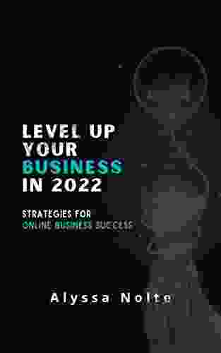 Level Up Your Business in 2024: Strategies for Online Business Success