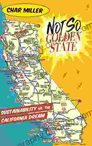 Not So Golden State: Sustainability Vs The California Dream