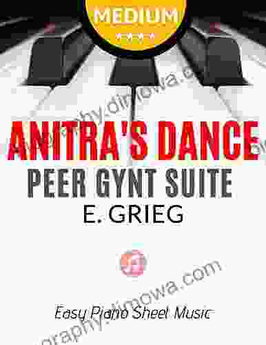 Anitra s Dance from Peer Gynt Suite No 1 Op 46 Edvard Grieg Medium Piano Sheet Music: Teach Yourself How to Play * Popular Classical Song for Advanced Pianists * Video Tutorial BIG Notes