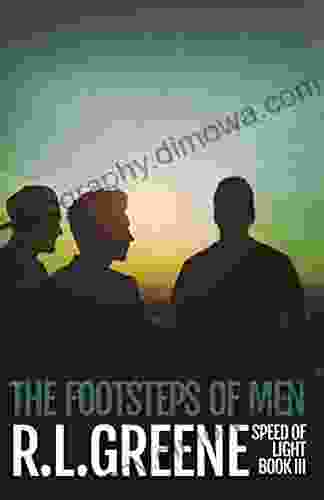 The Footsteps of Men: three of The Speed of Light