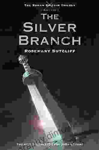 The Silver Branch (The Roman Britain Trilogy 2)