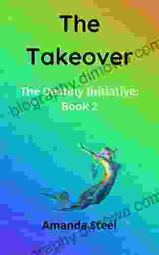 The Takeover (The Destiny Initiative 2)