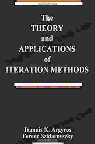 The Theory And Applications Of Iteration Methods (Systems Engineering 4)