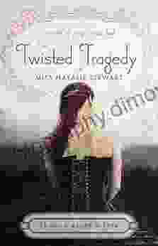 The Twisted Tragedy of Miss Natalie Stewart (Magic Most Foul 2)