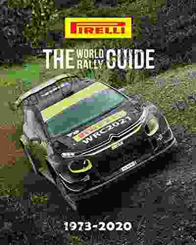 THE WORLD RALLY GUIDE: 1973 2024