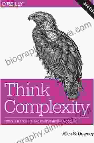 Think Complexity: Complexity Science And Computational Modeling