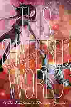 This Shattered World (The Starbound Trilogy 2)