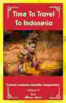 Time To Travel To Indonesia: Indeed Indonesia Intensifies Imaginations